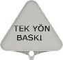 Üçgen Levha Tek Yön Özel Baskı – ZT772S