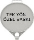 Yuvarlak Levha Tek Yön Özel Baskı – ZT537S